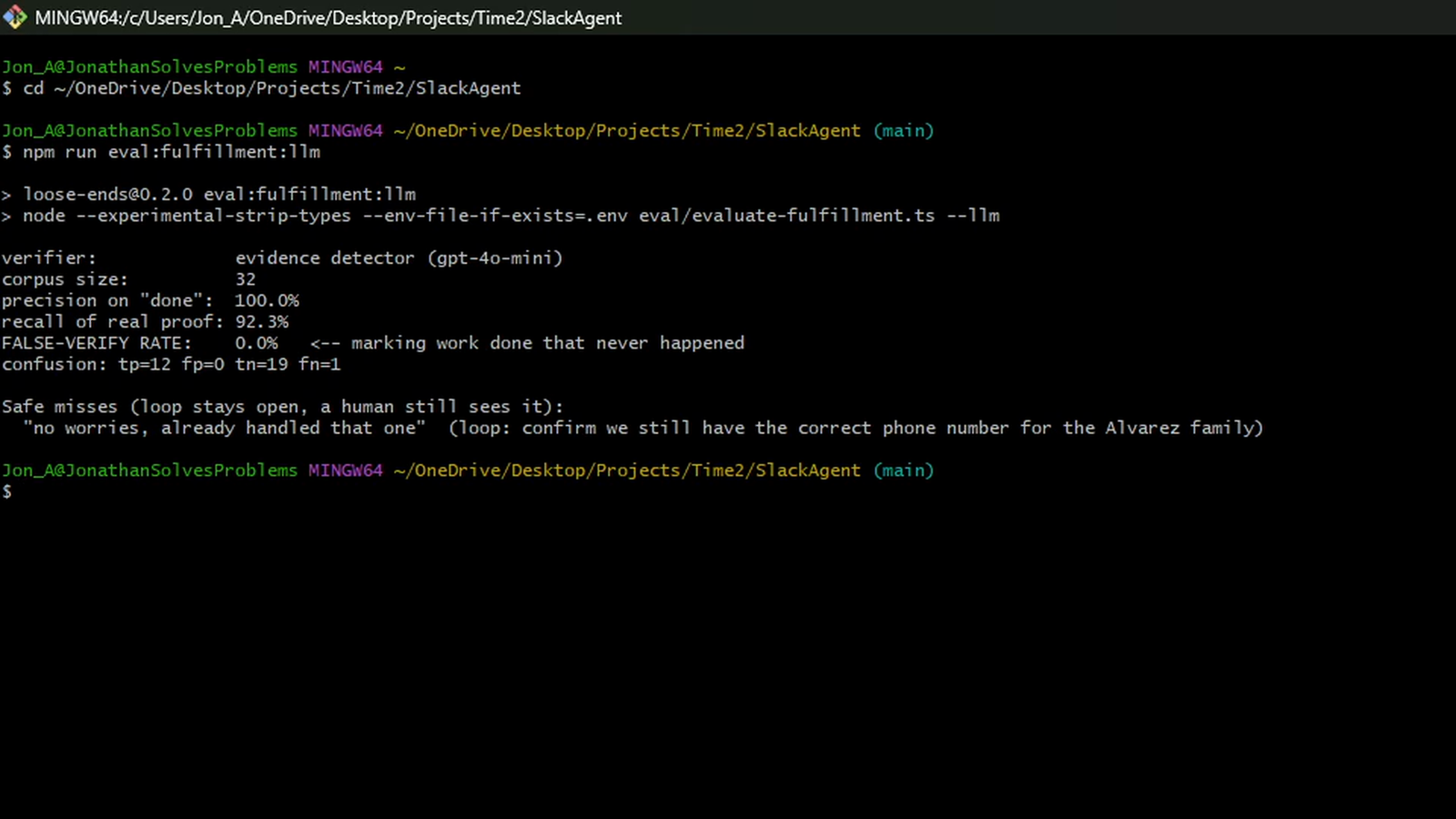 Eval console showing the verifier scoreboard: keyword bot 53.8% precision / 53.8% recall / 31.6% false-verify rate; Loose Ends 100% precision / 92.3% recall / 0.0% false-verify rate